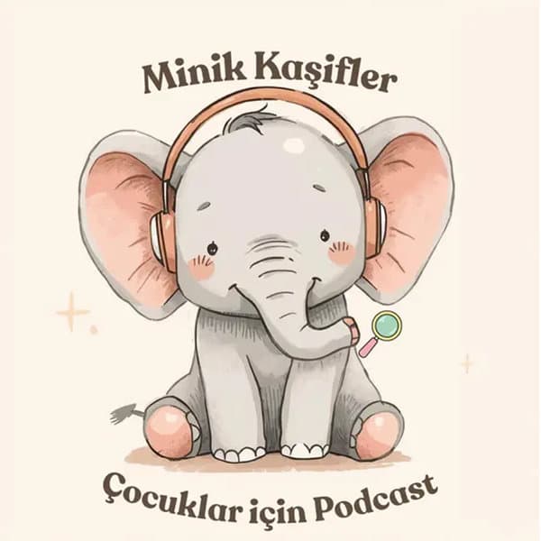 Minik Kaşifler | Çocuklar için Podcast kapak görseli